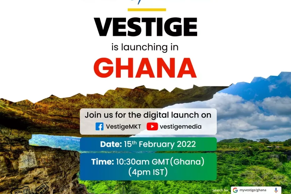 Vestige launch banner Vestige to launch Ghana